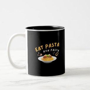 Eat Pasta Run Fasta-Spaghetti-Food-Funny Two-Tone Coffee Mug