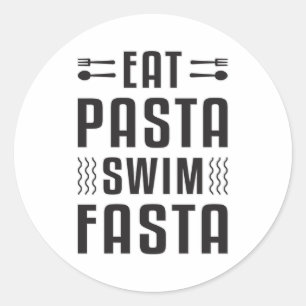 Eat Pasta Swim Fasta Swimming Swimmer Swim Pool Classic Round Sticker
