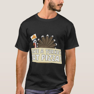 Eat Pizza Funny Vegetarian cute Christmas turkey 2 T-Shirt