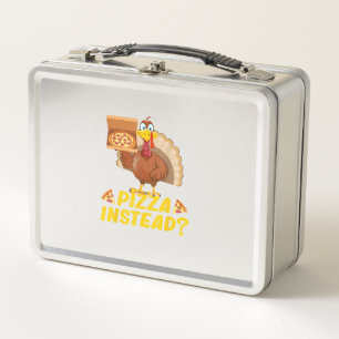 Eat pizza instead of turkey on Thanksgiving  Metal Lunch Box