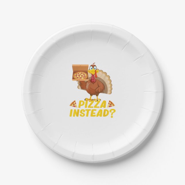 Eat pizza instead of turkey on Thanksgiving  Paper Plate (Front)