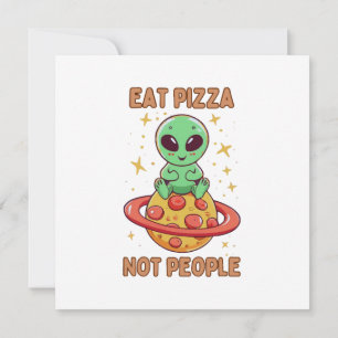 Eat pizza not people invitation