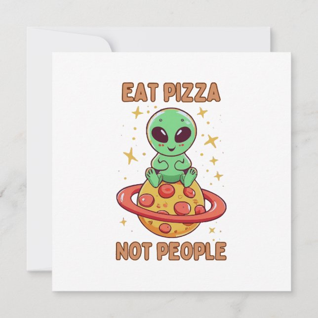 Eat pizza not people invitation (Back)