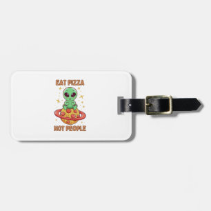 Eat pizza not people luggage tag
