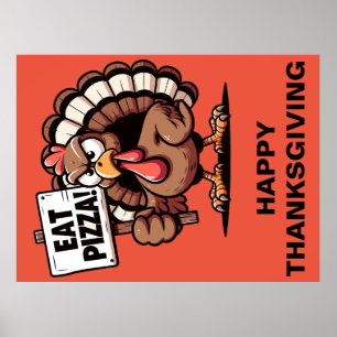 Eat Pizza Turkey Poster