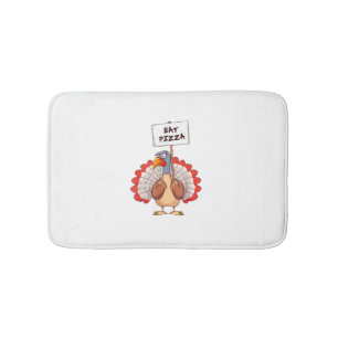 Eat Pizza Turkey Thanksgiving Adult Vegan Funny  Bath Mat