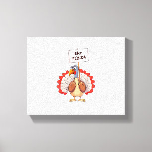 Eat Pizza Turkey Thanksgiving Adult Vegan Funny Canvas Print