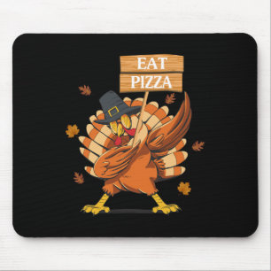 Eat Pizza Vegan Thanksgiving Dabbing Turkey Fall L Mouse Pad