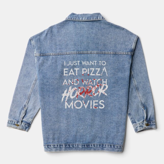 Eat Pizza & Watch Horror Movies Halloween  Denim Jacket (Back)