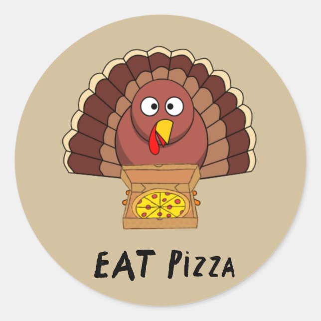 Eat Pizza With Thanksgiving Turkey      Classic Round Sticker (Front)