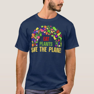 Eat Plants Save The Planet Vegan Vegetarian Vegani T-Shirt