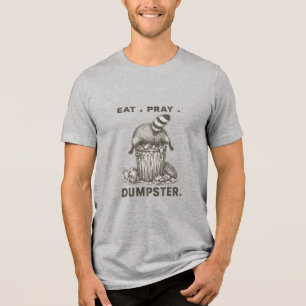 Eat Pray Dumpster Racoon Funny Trash Panda Parody Tri-Blend Shirt