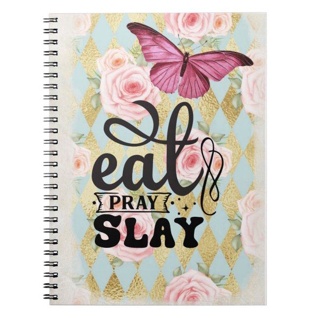 Eat, Pray, Slay Notebook (Front)