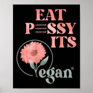 Eat Pssy Its Vegan X Watercolour Edition Vegan Cen Poster