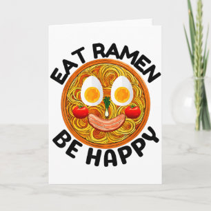 Eat Ramen Be Happy Kawaii Style Funny Japanese Ani Card