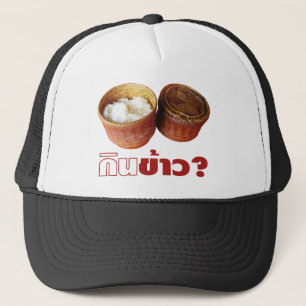 Eat Rice? [Gin Khao?] ... Thai Lao Isan Food Trucker Hat