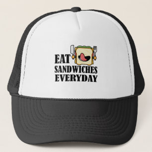 Eat Sandwiches Everyday , Enjoy every Sandwich Trucker Hat