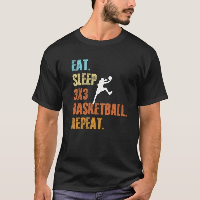 Eat Sleep 3x3 Basketball Repeat Sports Basketball T-Shirt (Front)