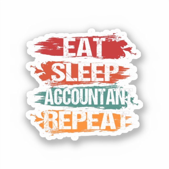 Eat, Sleep, Accountant, Repeat (Front)