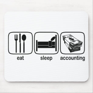 Eat Sleep Accounting Mouse Pad