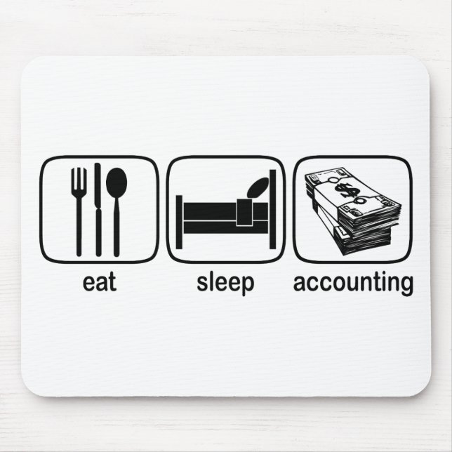 Eat Sleep Accounting Mouse Pad (Front)