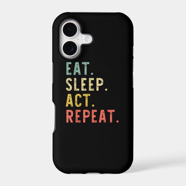Eat Sleep Act Repeat (Back)