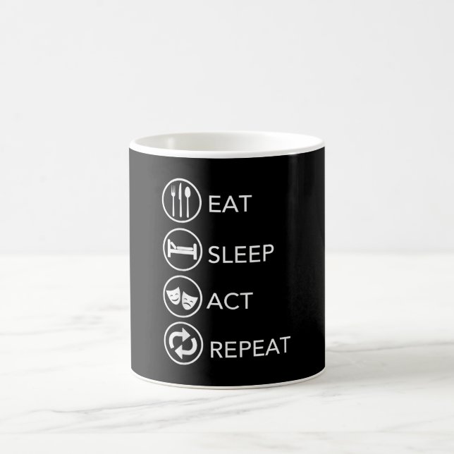 Eat Sleep Act Repeat Actors Acting Gift Coffee Mug (Center)