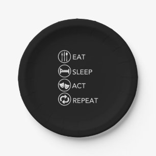 Eat Sleep Act Repeat Actors Acting Gift Paper Plate