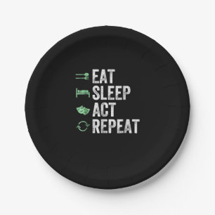 Eat Sleep Act Repeat Actors Acting Gift Paper Plate