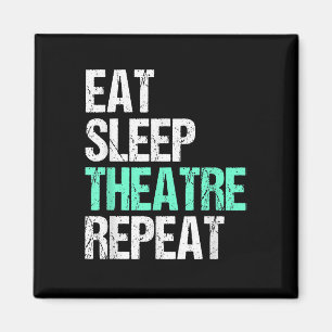 Eat Sleep Acter Repeat Funny Actor Actress Gift Magnet