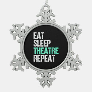 Eat Sleep Acter Repeat Funny Actor Actress Gift Snowflake Pewter Christmas Ornament
