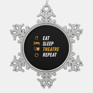 Eat Sleep Actress Repeat - Funny Musical Graphic Snowflake Pewter Christmas Ornament