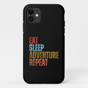 EAT SLEEP ADVENTURE REPEAT iPhone 11 CASE