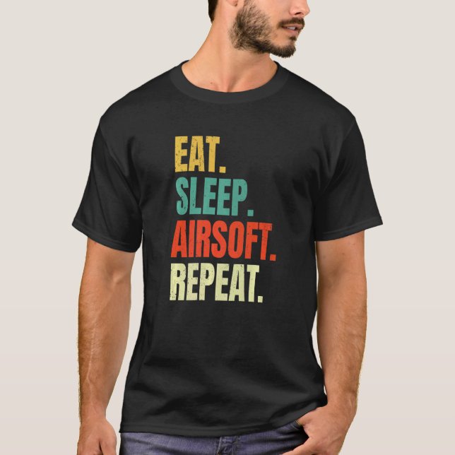 Eat Sleep Airsoft Repeat  Air Soft Sports Retro Vi T-Shirt (Front)