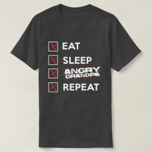 Eat Sleep Angry Granpa Repeat Memorial T Shirt