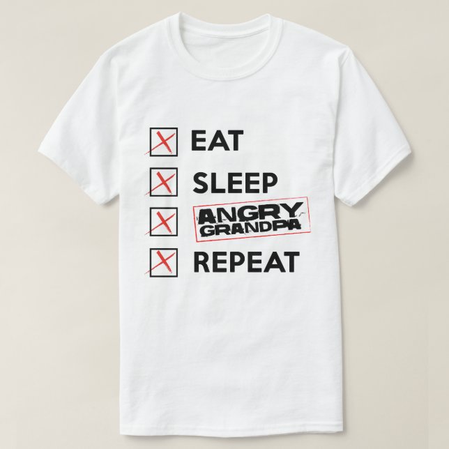 Eat Sleep Angry Granpa Repeat Memorial T Shirt (Design Front)