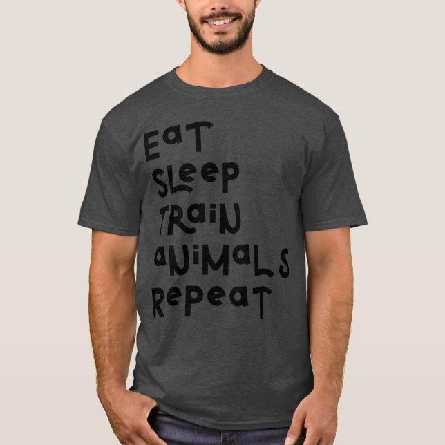 Eat Sleep Animalrain Repeat Motivational Slogan fo T-Shirt (Front)