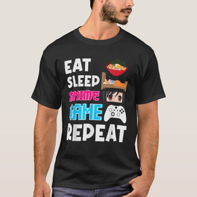 Eat Sleep Anime Game Repeat Shirt Anime Manga Shir (Front)
