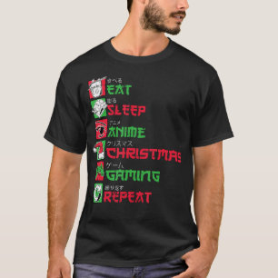 Eat Sleep Anime Gaming Christmas X-Mas Holiday G T-Shirt