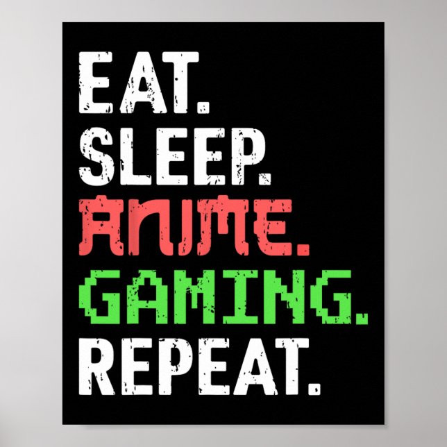 Eat Sleep Anime Gaming Repeat Funny Gamer Anime Vi Poster (Front)