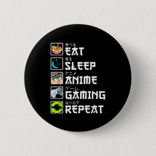 Eat Sleep Anime Gaming Repeat Kawaii Otaku Anime M 6 Cm Round Badge