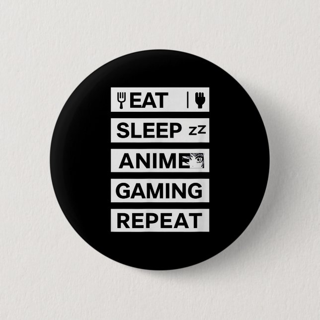 Eat Sleep Anime Gaming Repeat Otaku Gamer Humour  6 Cm Round Badge (Front)