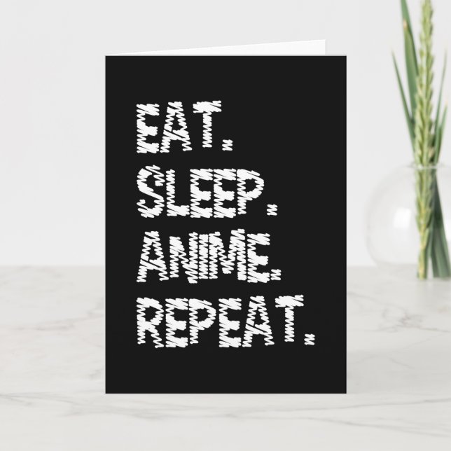 Eat Sleep Anime Repeat| Design for Anime Lover Card (Front)