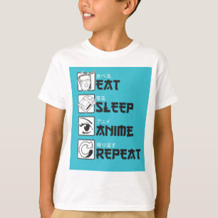 Eat Sleep ANIME Repeat Funny Teen Japanese Geek T-Shirt