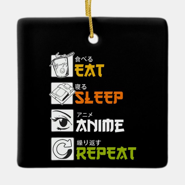 Eat Sleep Anime Repeat Gift Idea Cosplayer Ceramic Ornament (Front)