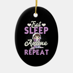 Eat Sleep Anime Repeat Gift Idea Cosplayer Ceramic Ornament