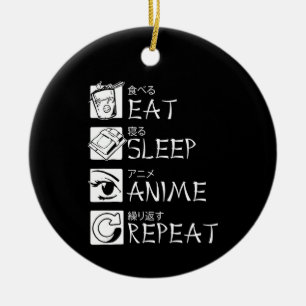 Eat Sleep Anime Repeat Gift Idea Cosplayer Ceramic Ornament