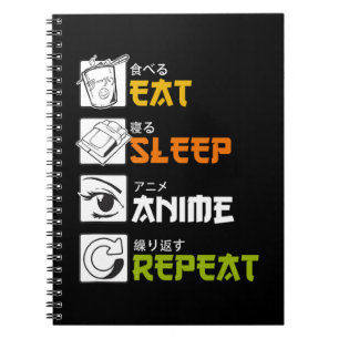 Eat Sleep Anime Repeat Gift Idea Cosplayer Notebook