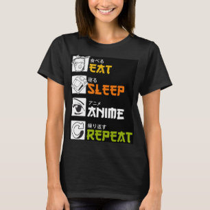 Eat Sleep Anime Repeat Gift Idea Cosplayer T-Shirt