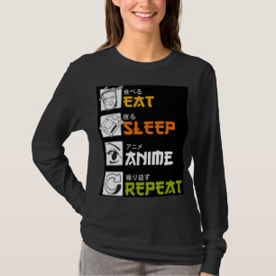 Eat Sleep Anime Repeat Gift Idea Cosplayer T-Shirt